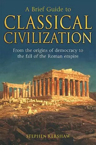 A Brief Guide to Classical Civilization cover
