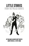 Little Stories From The Police Courts cover
