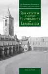 Relativism and the Foundations of Liberalism cover