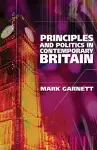 Principles and Politics in Contemporary Britain cover