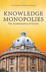 Knowledge Monopolies cover