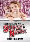 Standing Up to Supernanny cover