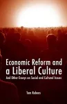 Economic Reform and a Liberal Culture cover