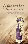 A Scientist in Wonderland cover