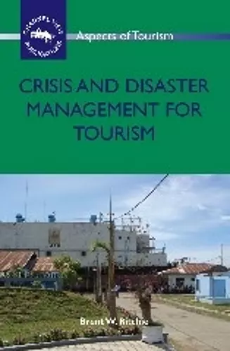 Crisis and Disaster Management for Tourism cover