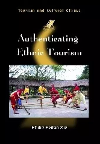 Authenticating Ethnic Tourism cover