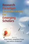 Research Paradigm Considerations for Emerging Scholars cover