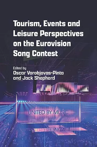 Tourism, Events and Leisure Perspectives on the Eurovision Song Contest cover