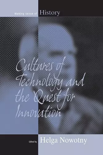 Cultures of Technology and the Quest for Innovation cover