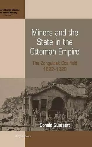 Miners and the State in the Ottoman Empire cover