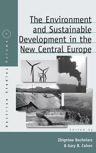 The Environment and Sustainable Development in the New Central Europe cover