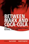 Between Marx and Coca-Cola cover