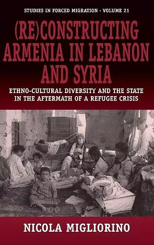 (Re)constructing Armenia in Lebanon and Syria cover