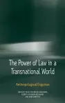 The Power of Law in a Transnational World cover