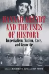Hannah Arendt and the Uses of History cover