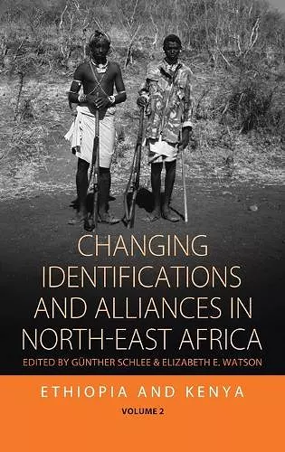 Changing Identifications and Alliances in North-east Africa cover