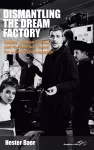 Dismantling the Dream Factory cover