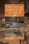 The 'Final Solution' in Riga cover