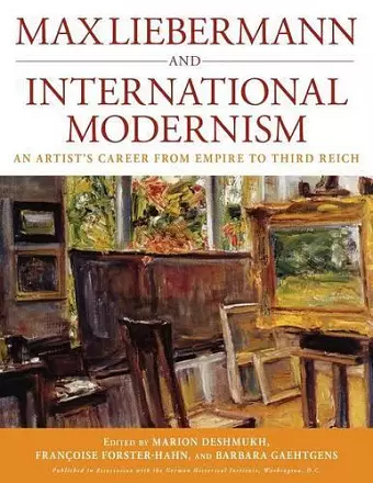 Max Liebermann and International Modernism cover