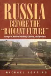 Russia Before The 'Radiant Future' cover