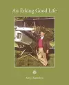 An Erking Good Life cover