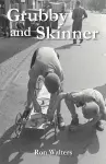 Grubby and Skinner cover