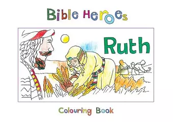 Bible Heroes Ruth cover