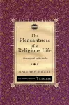 The Pleasantness of a Religious Life cover