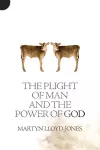 Plight of Man And the Power of God cover