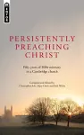 Persistently Preaching Christ cover