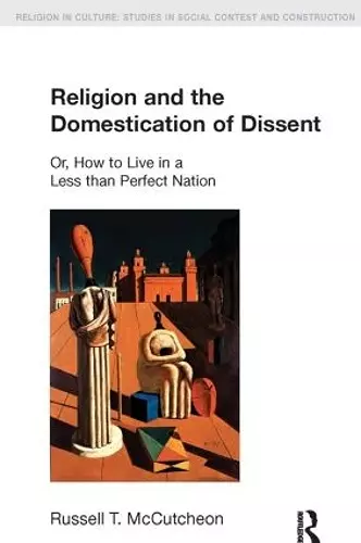 Religion and the Domestication of Dissent cover