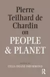 Pierre Teilhard De Chardin on People and Planet cover