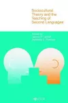 Sociocultural Theory and the Teaching of Second Languages cover