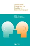 Sociocultural Theory and the Teaching of Second Languages cover