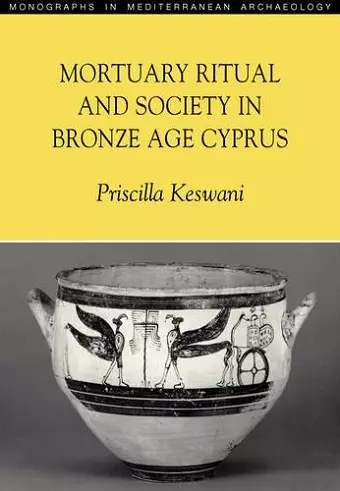 Mortuary Ritual and Society in Bronze Age Cyprus cover