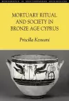 Mortuary Ritual and Society in Bronze Age Cyprus cover