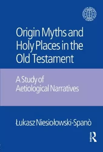 The Origin Myths and Holy Places in the Old Testament cover