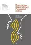 Discourse and Responsibility in Professional Settings cover