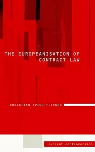 The Europeanisation of Contract Law cover