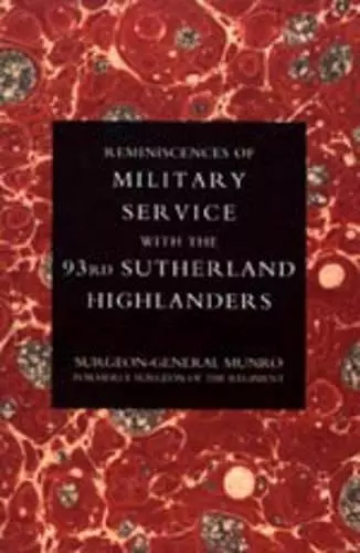 Reminiscences of Military Service with the 93rd Sutherland Highlanders cover