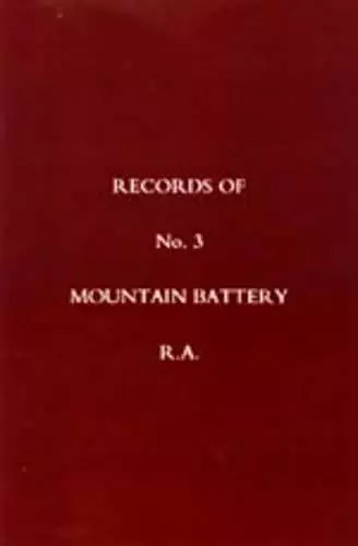 Records of No 3 Mountain Battery R.A. cover