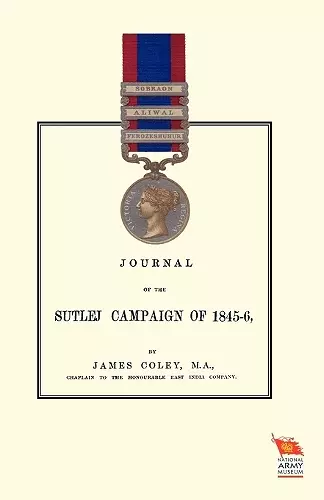 JOURNAL OF THE SUTLEJ CAMPAIGN OF 1845-46And Also of Lord Hardinge's Tour in the Following Winter cover