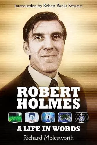 Robert Holmes: A Life In Words cover