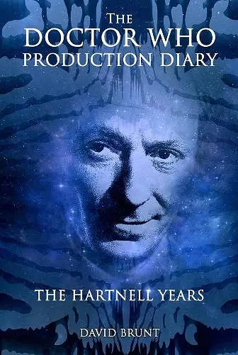 The Doctor Who Production Diary: The Hartnell Years cover