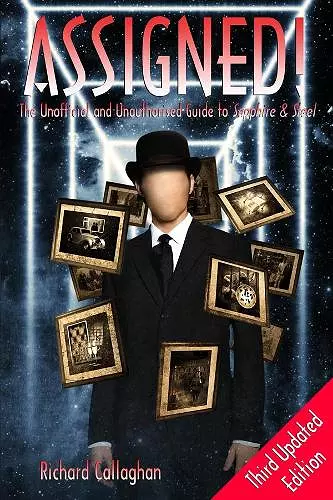 Assigned: The Unofficial and Unauthorised Guide to Sapphire and Steel: Third Edition cover