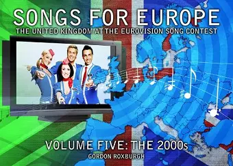 Songs for Europe: The United Kingdom at the Eurovision Song Contest cover