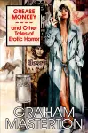 Grease Monkey and Other Tales of Erotic Horror cover