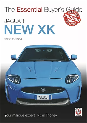 Essential Buyers Guide Jaguar New Xk 2005-2014 cover