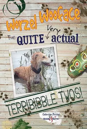 Worzel Wooface – the Quite Very Actual Terribibble Twos cover