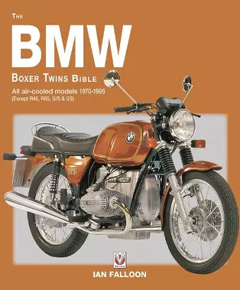 The BMW Boxer Twins 1970-1996 Bible cover